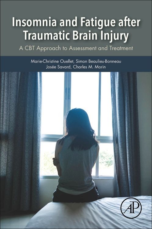 Cover: 9780128113165 | Insomnia and Fatigue after Traumatic Brain Injury | Ouellet (u. a.)