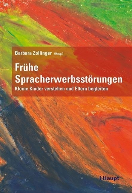 Cover: 9783258078687 | Frühe Spracherwerbsstörungen | Dominique Bürki (u. a.) | Taschenbuch