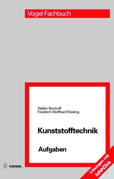 Cover: 9783834330819 | Kunststofftechnik Aufgaben | Walter Bischoff (u. a.) | Taschenbuch