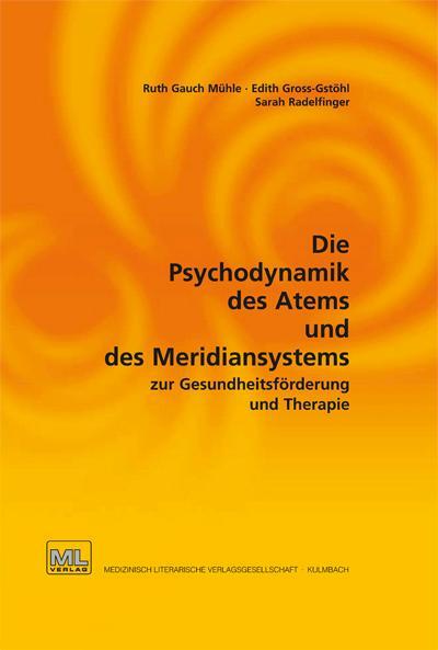 Cover: 9783944002071 | Die Psychodynamik des Atems und des Meridiansystems zur...