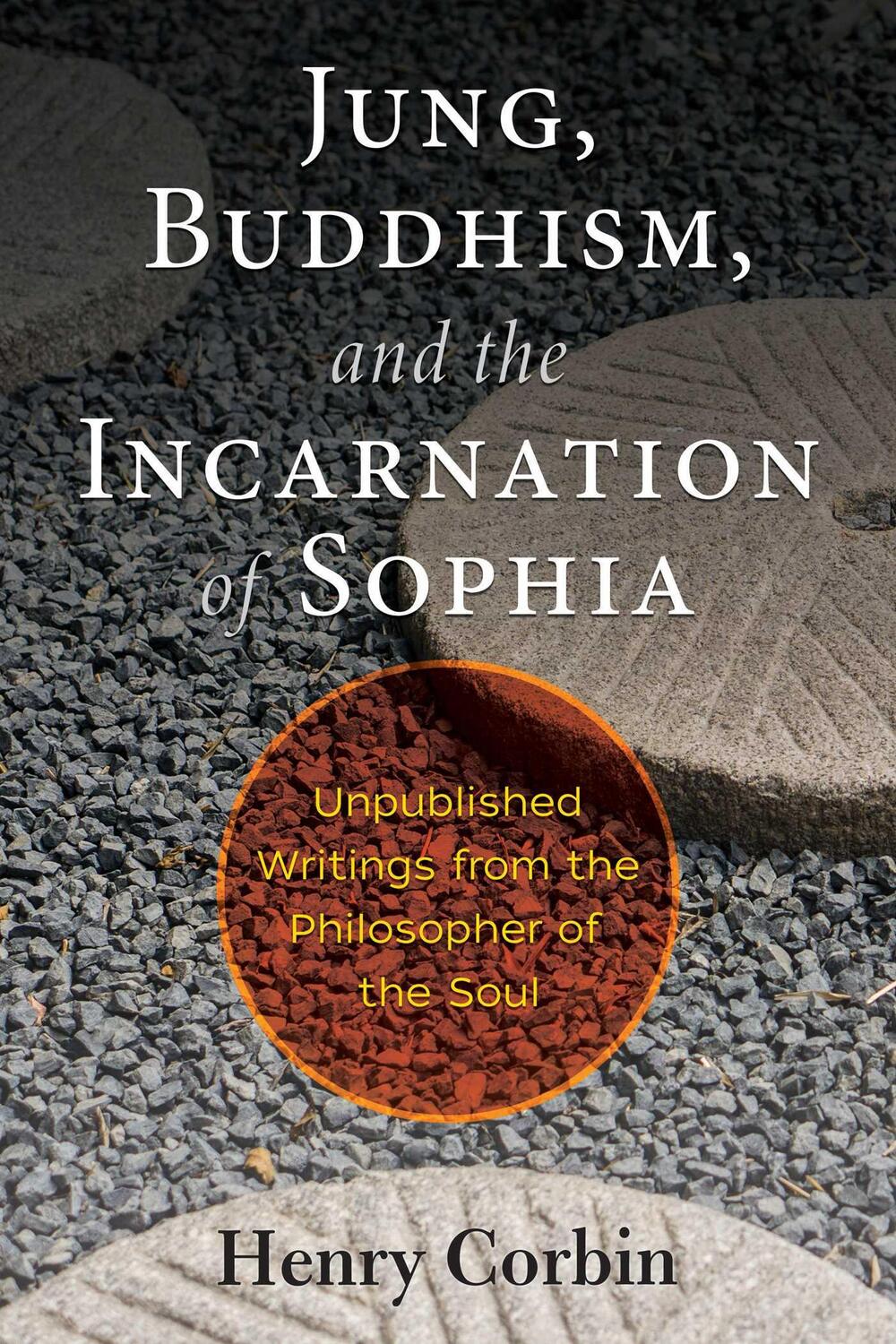 Cover: 9781620557396 | Jung, Buddhism, and the Incarnation of Sophia | Henry Corbin | Buch