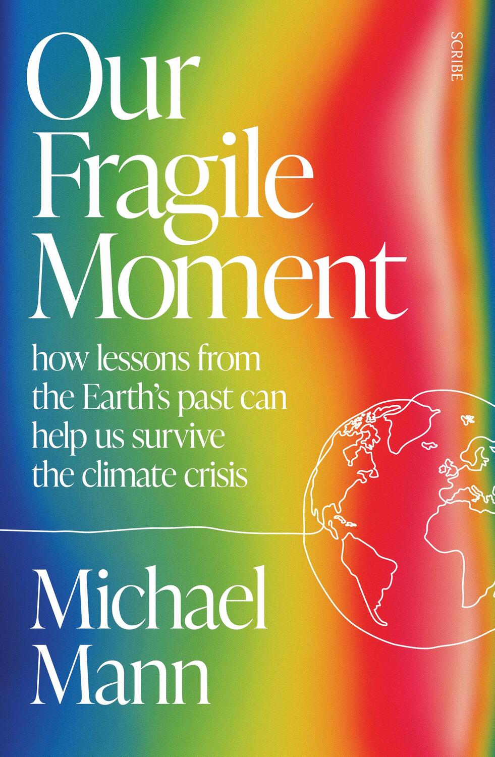 Bild: 9781915590510 | Our Fragile Moment | Michael Mann | Taschenbuch | Englisch | 2023
