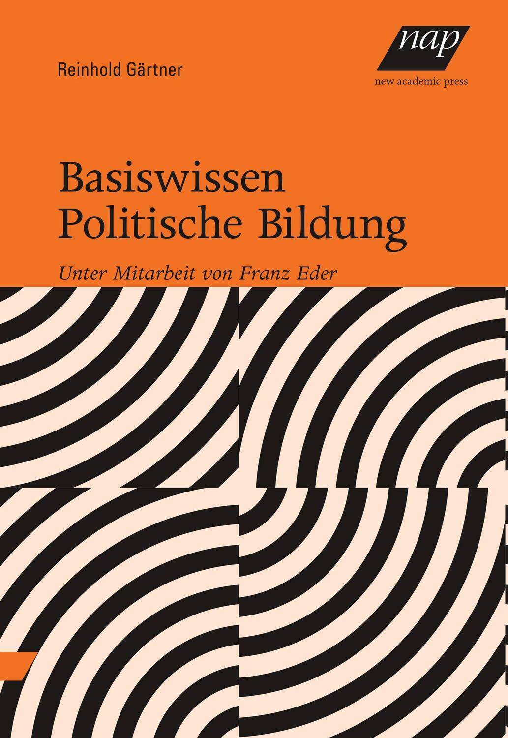 Cover: 9783700319689 | Basiswissen Politische Bildung | Unter Mitarbeit von Franz Eder | Buch