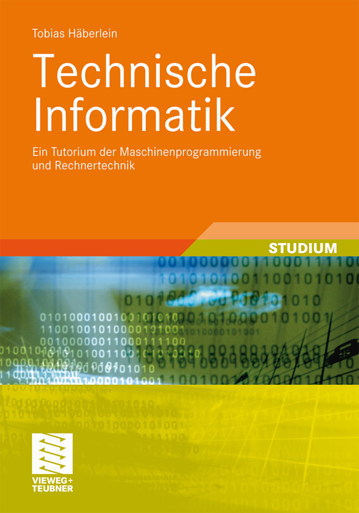 Cover: 9783834813725 | Technische Informatik | Tobias Häberlein | Taschenbuch | x | Deutsch