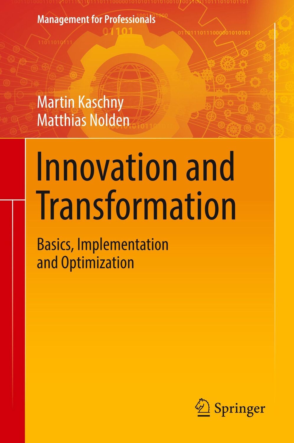 Cover: 9783319785233 | Innovation and Transformation | Matthias Nolden (u. a.) | Buch | xi