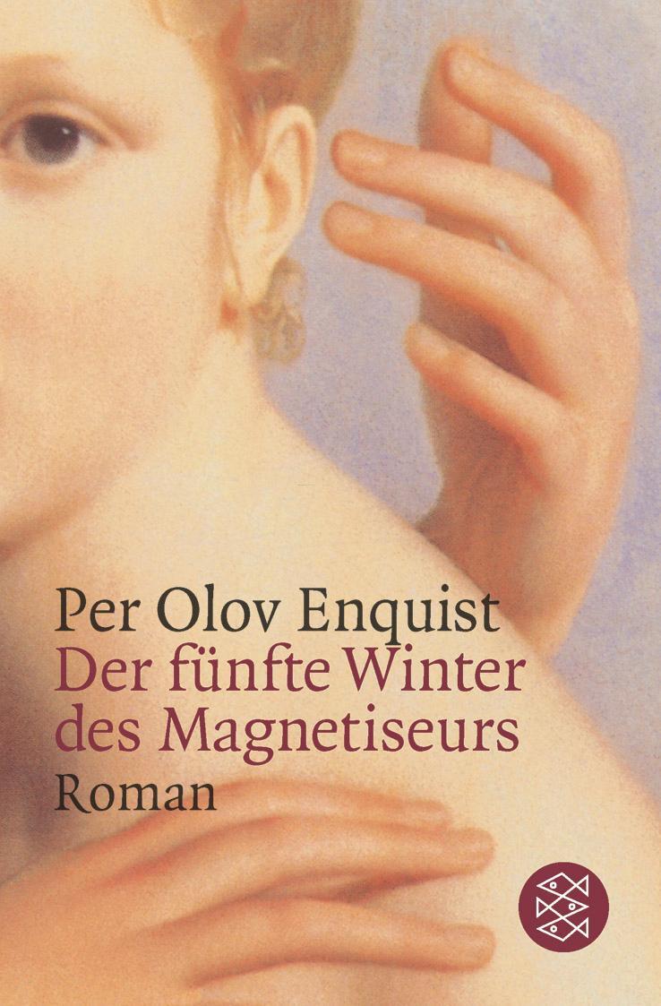 Cover: 9783596157433 | Der fünfte Winter des Magnetiseurs | Roman | Per Olov Enquist | Buch
