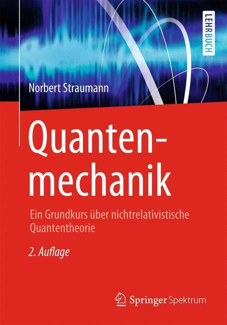 Cover: 9783642321740 | Quantenmechanik | Norbert Straumann | Taschenbuch | Paperback | 2012