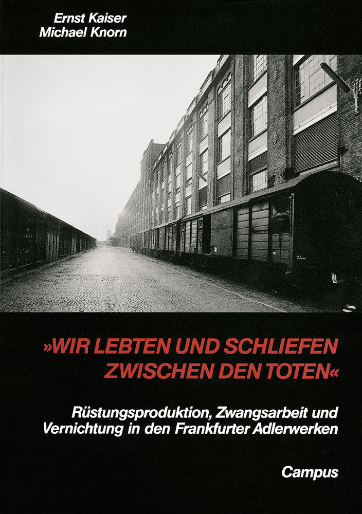 Cover: 9783593361635 | "Wir lebten und schliefen zwischen den Toten" | Ernst Kaiser (u. a.)