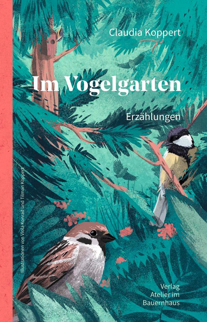 Cover: 9783960450252 | Im Vogelgarten | Erzählungen | Claudia Koppert | Buch | Deutsch | 2019