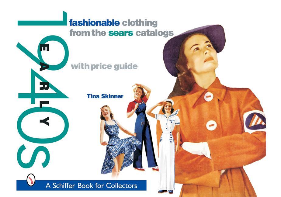 Cover: 9780764317552 | Fashionable Clothing from the Sears Catalogs: Early 1940s: Early 1940s