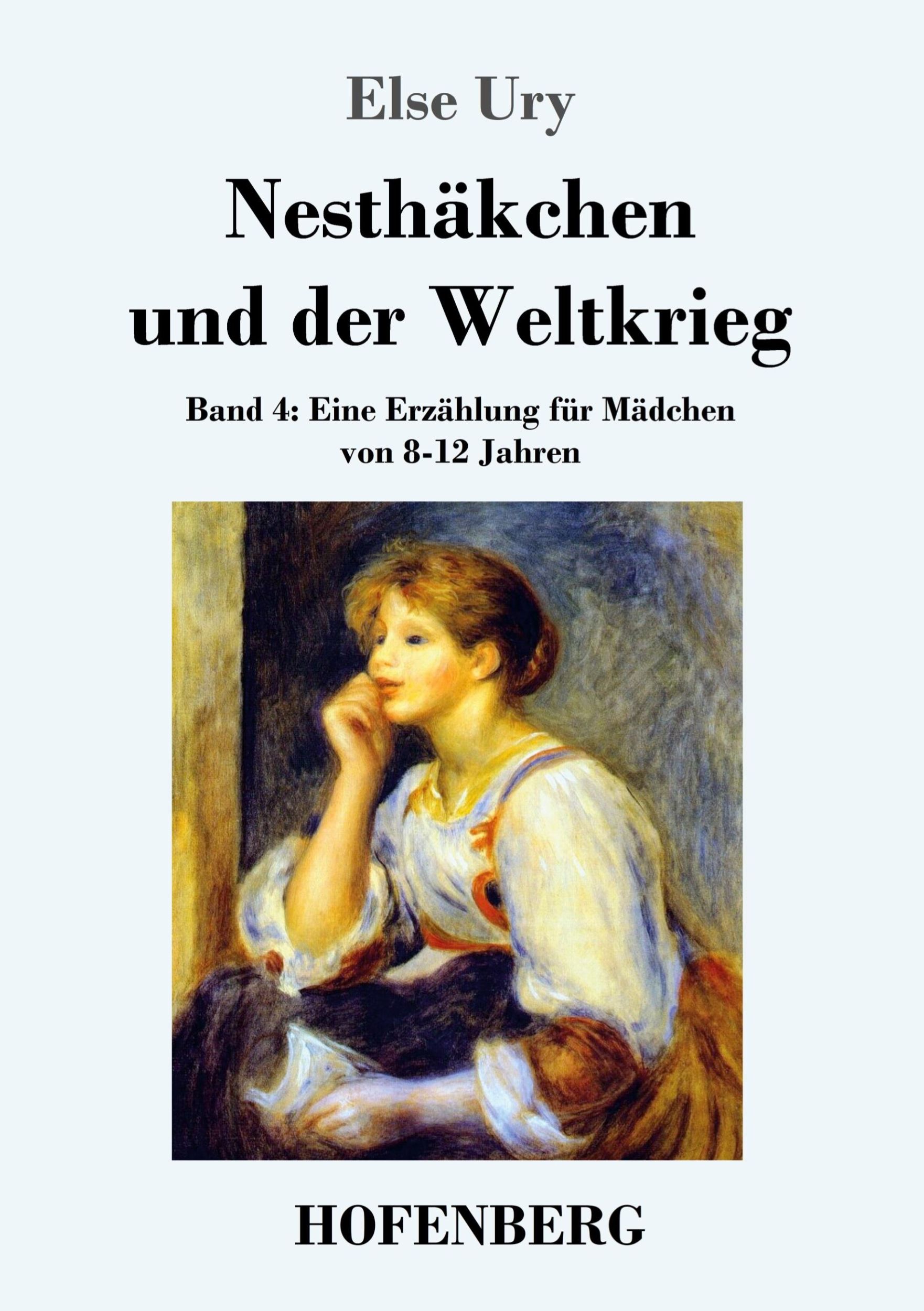 Cover: 9783843029445 | Nesthäkchen und der Weltkrieg | Else Ury | Taschenbuch | 164 S. | 2015