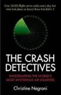Cover: 9781782396437 | The Crash Detectives | Christine Negroni | Taschenbuch | Englisch