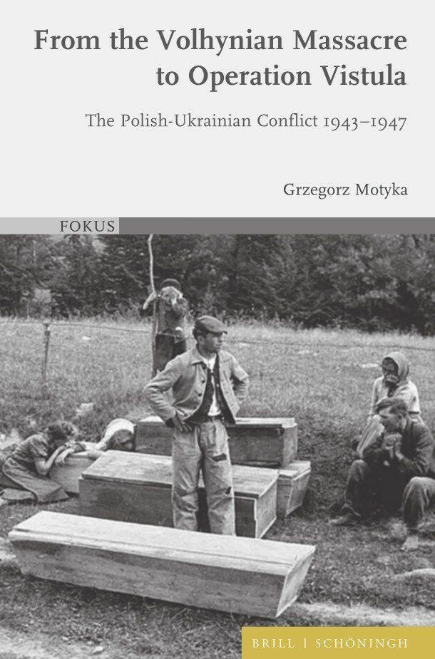 Cover: 9783506795373 | From the Volhynian Massacre to Operation Vistula | Grzegorz Motyka | X