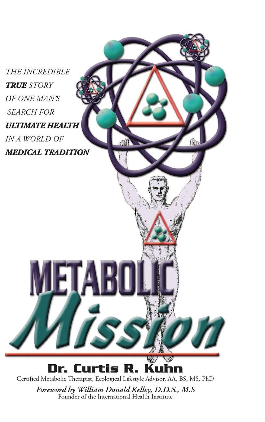 Cover: 9798886407068 | Metabolic Mission | Curtis R. Kuhn | Buch | Englisch | 2023