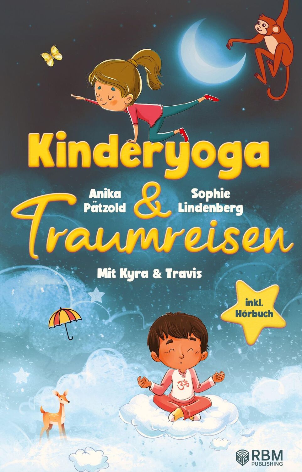 Cover: 9783949772214 | KyTra - Kinderyoga und Traumreisen mit Kyra und Travis | Buch | 104 S.