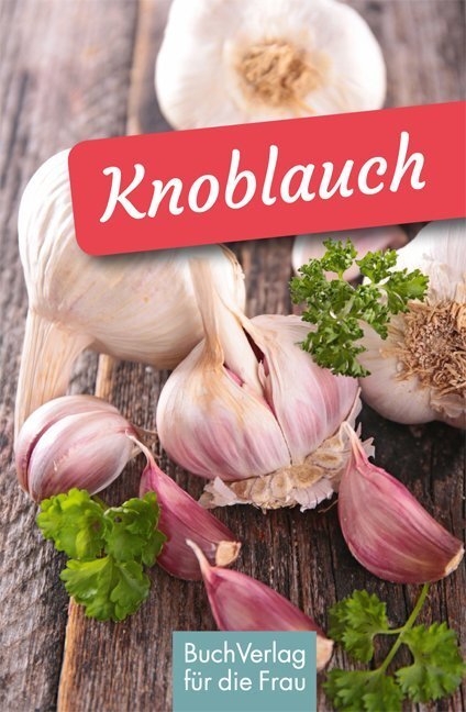 Cover: 9783897985278 | Knoblauch | Minibibliothek | Ute Scheffler | Buch | 128 S. | Deutsch