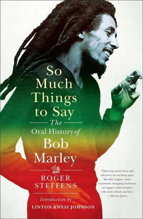 Cover: 9780393058451 | So Much Things to Say: The Oral History of Bob Marley | Roger Steffens