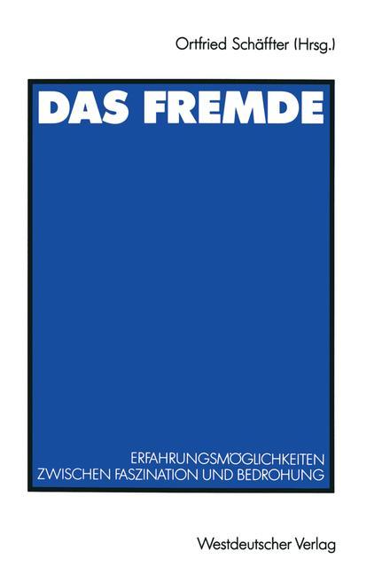 Cover: 9783531122458 | Das Fremde | Ortfried Schäffter | Taschenbuch | Paperback | 240 S.