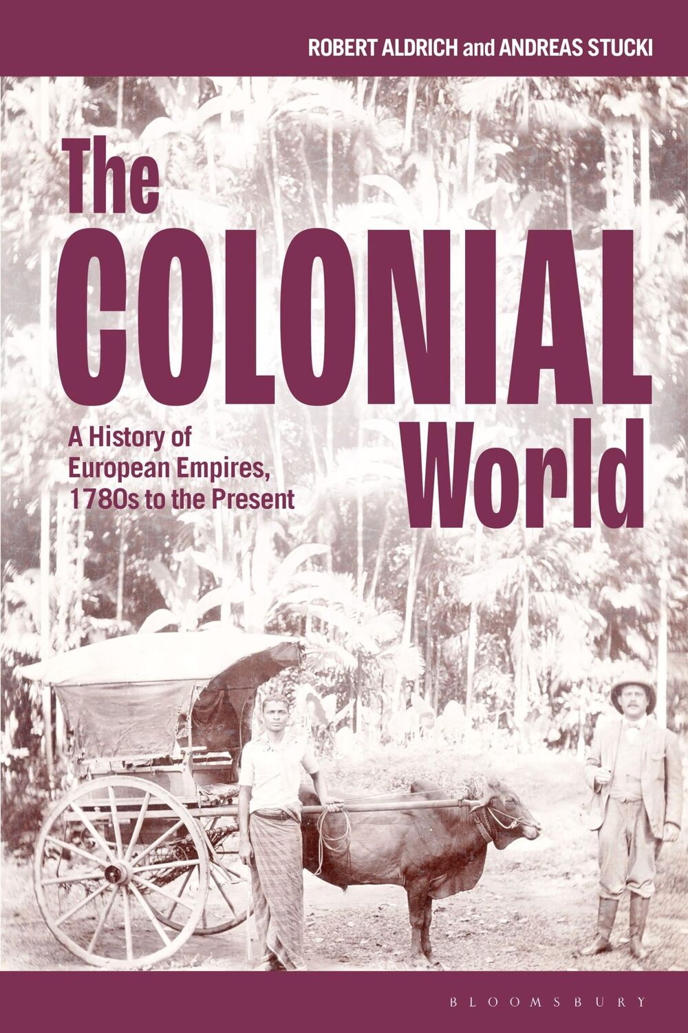 Cover: 9781350092402 | The Colonial World | Andreas Stucki (u. a.) | Taschenbuch | Englisch