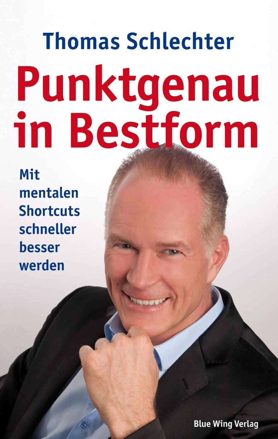 Cover: 9783942202022 | Punktgenau in Bestform | Thomas Schlechter | Taschenbuch | Deutsch