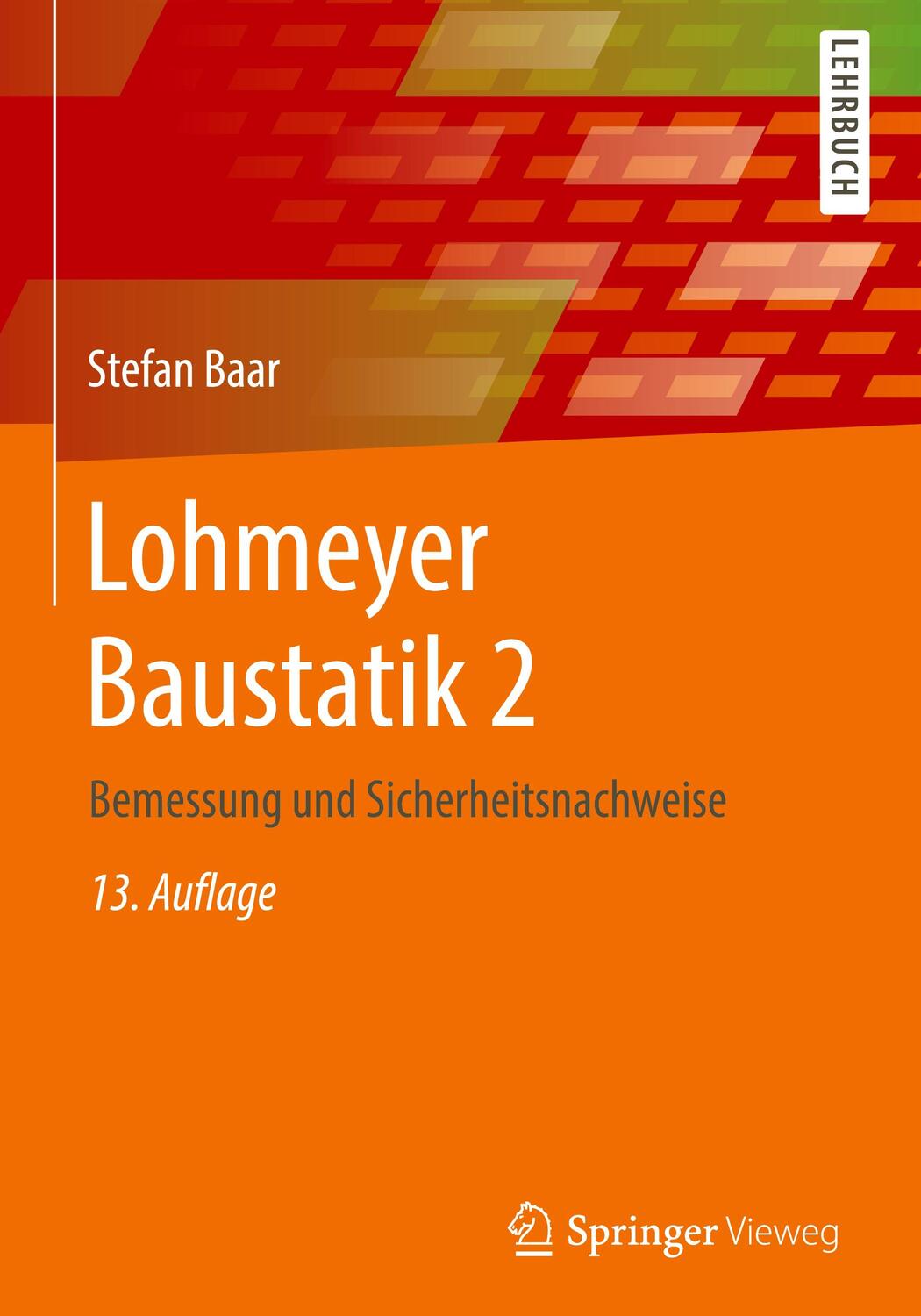 Cover: 9783658322397 | Lohmeyer Baustatik 2 | Bemessung und Sicherheitsnachweise | Baar | XII