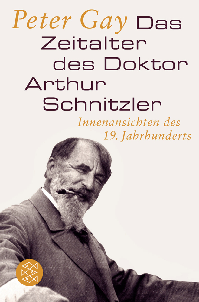 Cover: 9783596194575 | Das Zeitalter des Doktor Arthur Schnitzler | Peter Gay | Taschenbuch