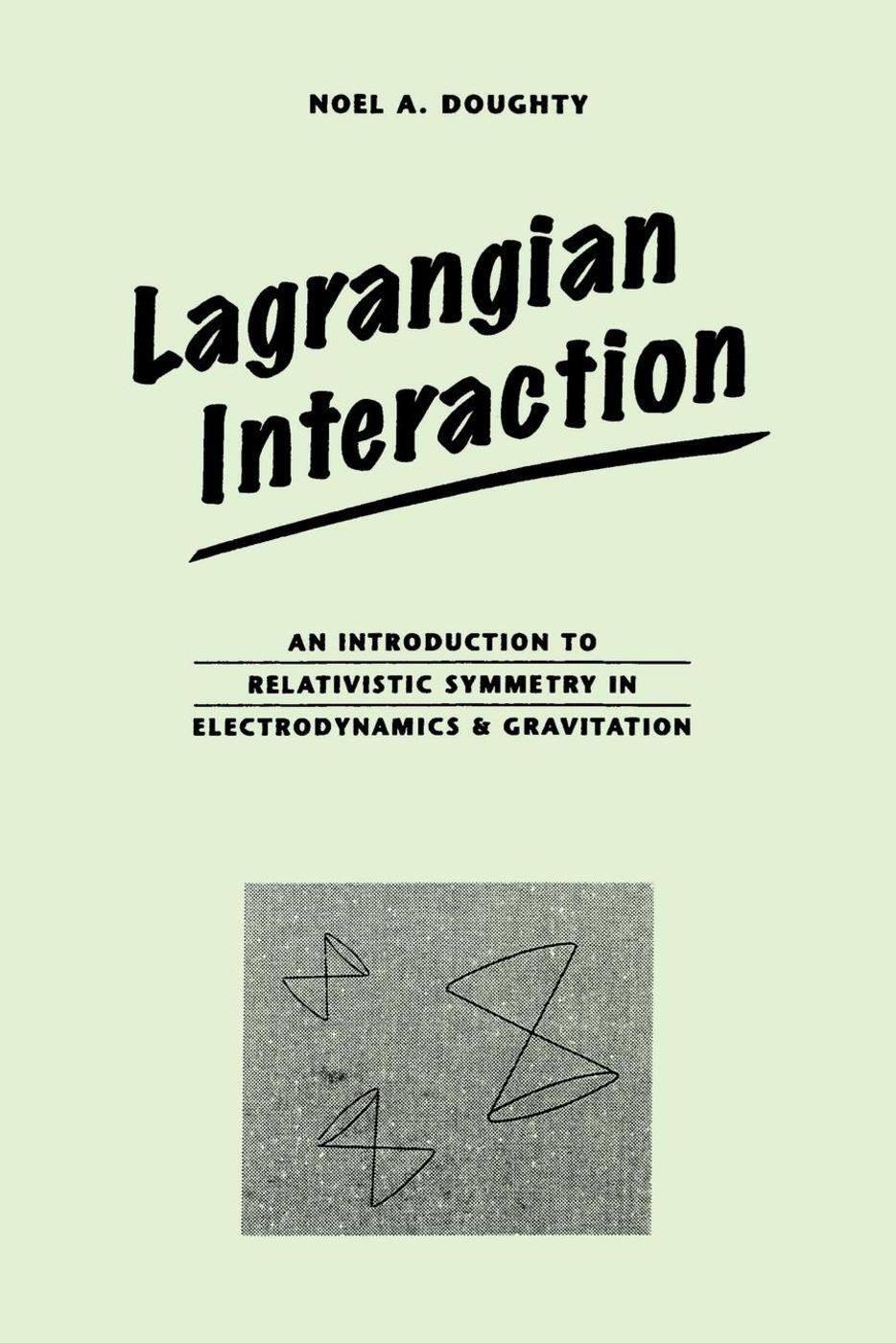 Cover: 9780201416251 | Lagrangian Interaction | Noel Doughty | Taschenbuch | Englisch | 1990