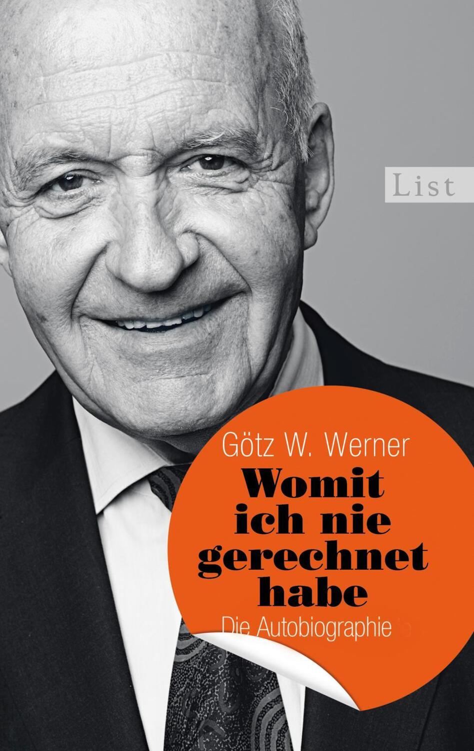 Cover: 9783548612546 | Womit ich nie gerechnet habe | Die Autobiographie | Götz W. Werner