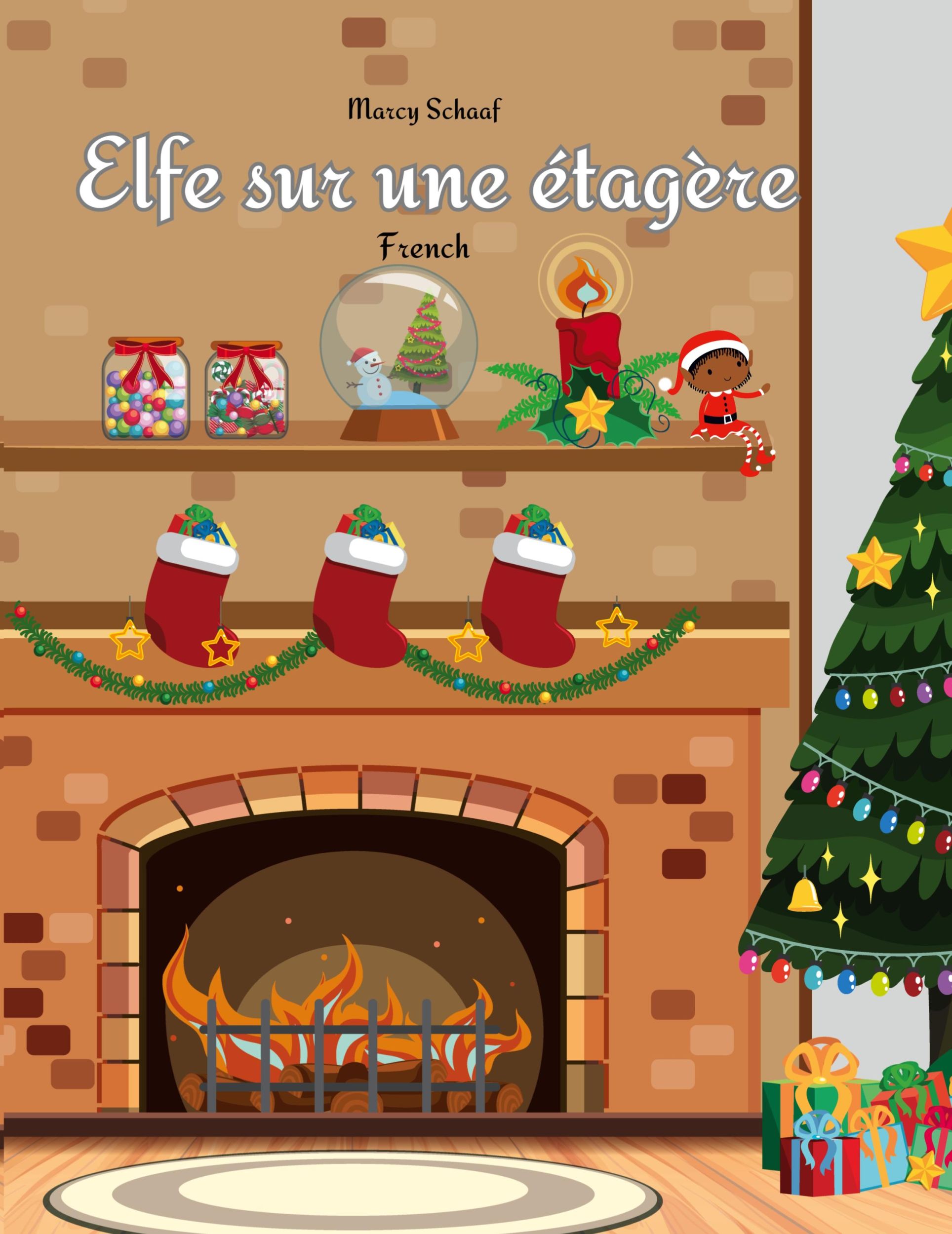 Cover: 9798330516346 | Elfe sur une étagère (French) Elf on a Shelf | Schaaf | Taschenbuch