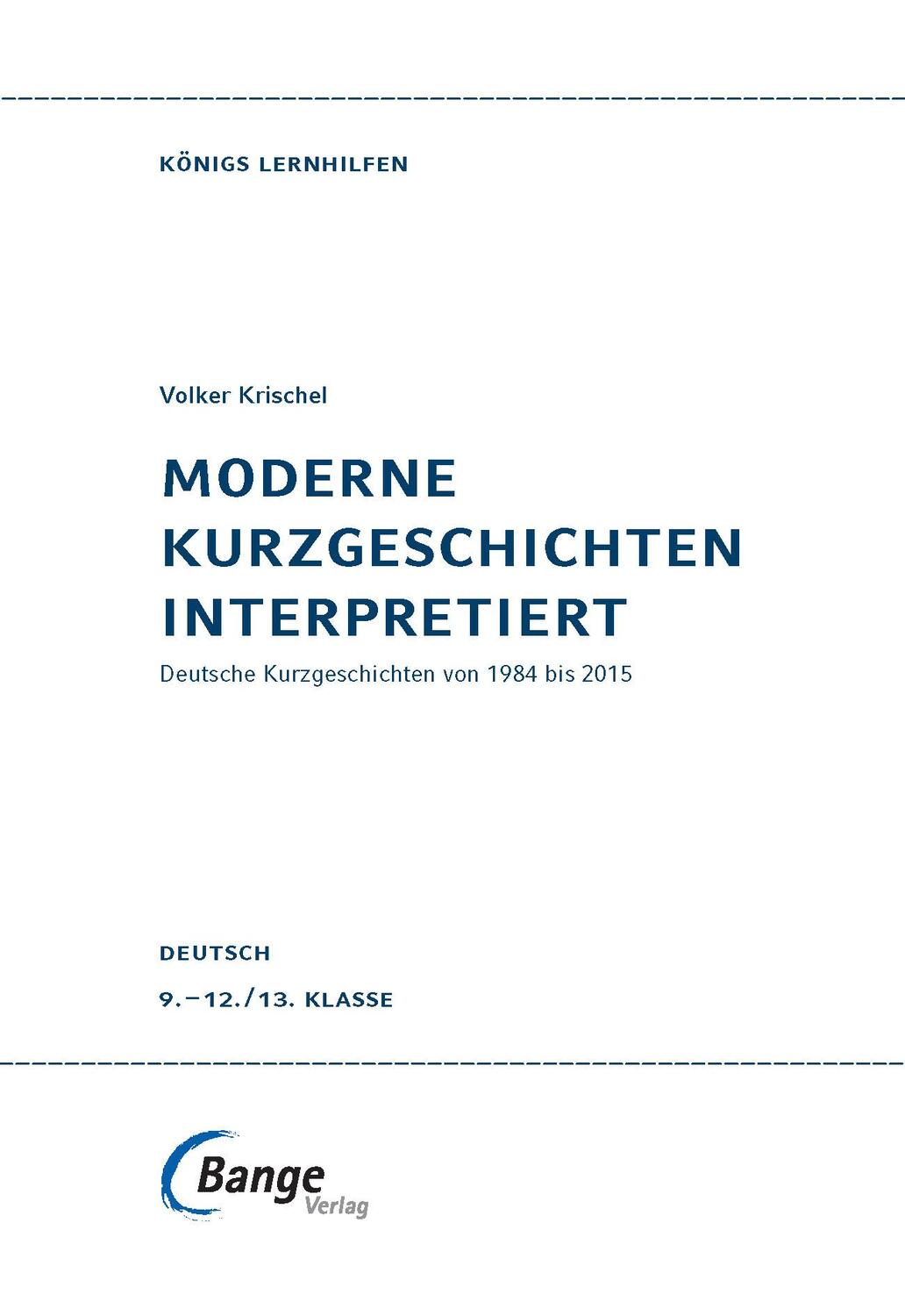 Bild: 9783804412507 | Moderne Kurzgeschichten interpretiert | Volker Krischel | Taschenbuch
