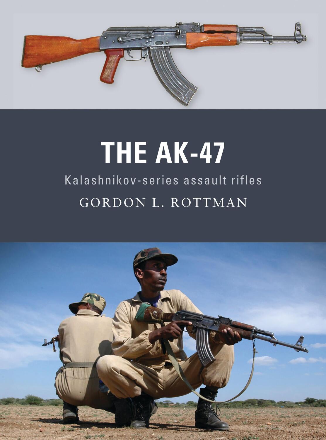 Cover: 9781849084611 | The Ak-47: Kalashnikov-Series Assault Rifles | Gordon L. Rottman