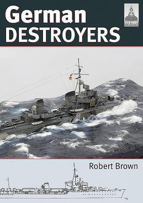 Cover: 9781526724922 | German Destroyers | Robert Brown | Taschenbuch | Englisch | 2019
