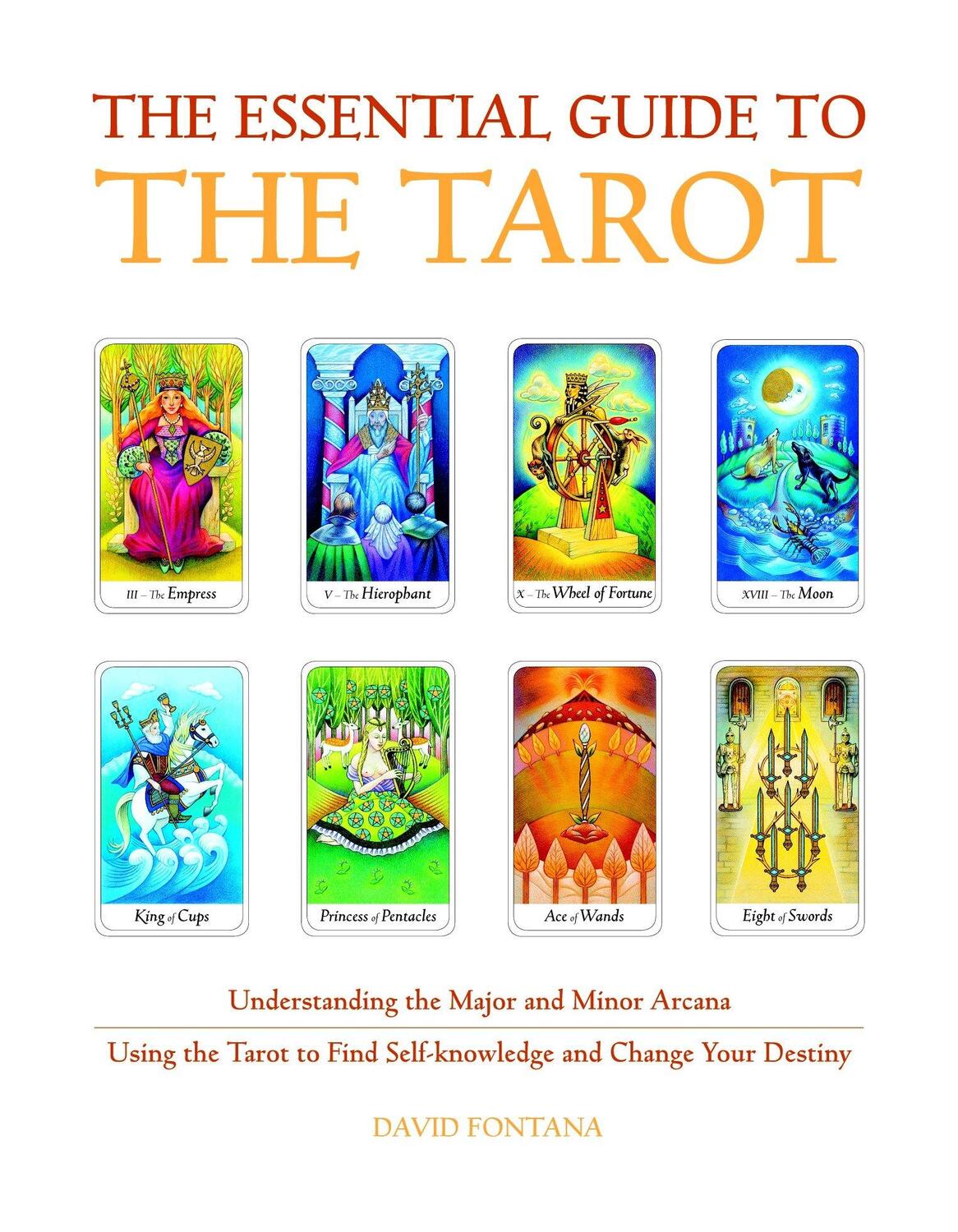 Cover: 9781907486760 | The Essential Guide to the Tarot: Understanding the Major and Minor...