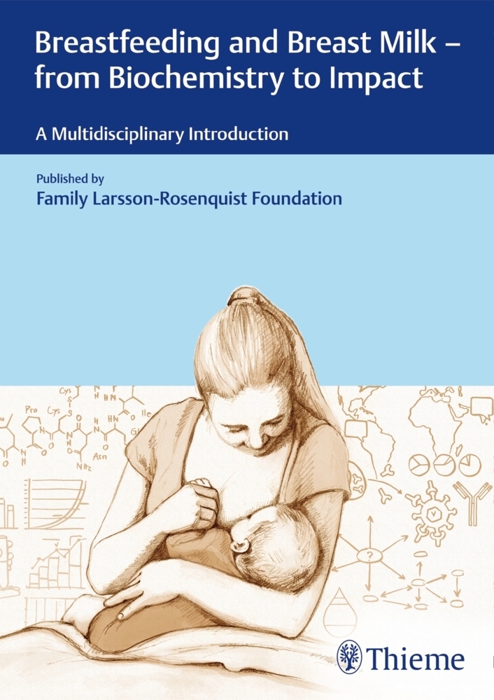 Cover: 9783132204010 | Breastfeeding and Breast Milk - From Biochemistry to Impact | Buch