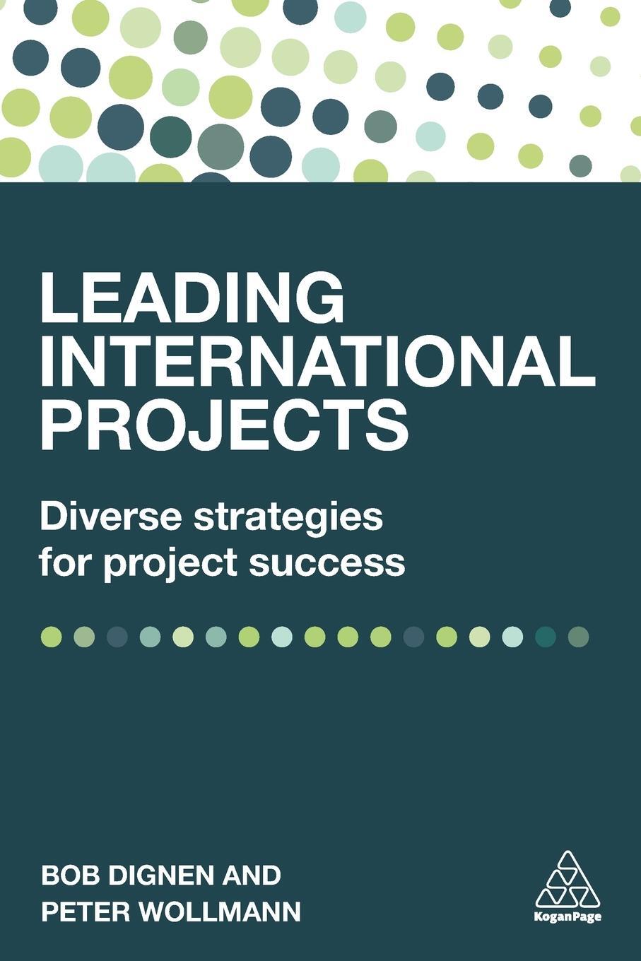 Cover: 9780749476861 | Leading International Projects | Bob Dignen (u. a.) | Taschenbuch