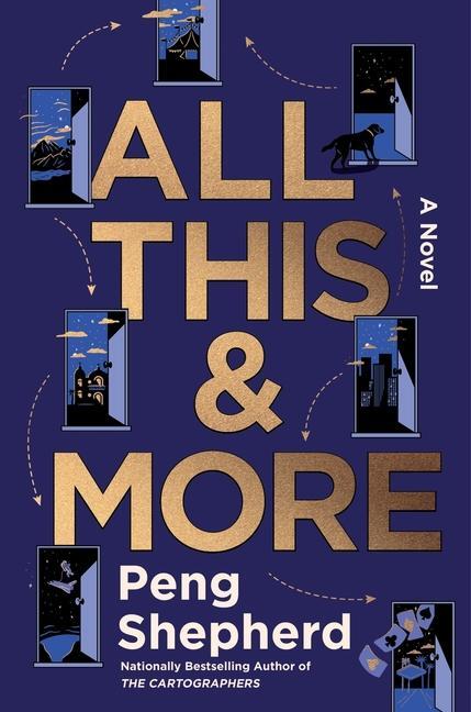 Cover: 9780063278974 | All This and More | Peng Shepherd | Buch | Englisch | 2024