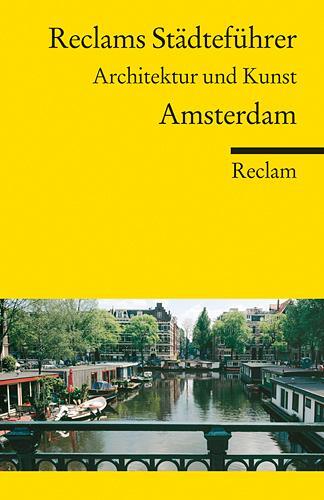 Cover: 9783150188262 | Reclams Städteführer Amsterdam | Architektur und Kunst | Baumann