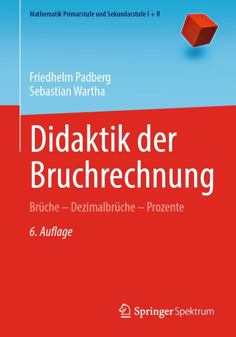 Cover: 9783662660744 | Didaktik der Bruchrechnung | Brüche ¿ Dezimalbrüche ¿ Prozente | Buch