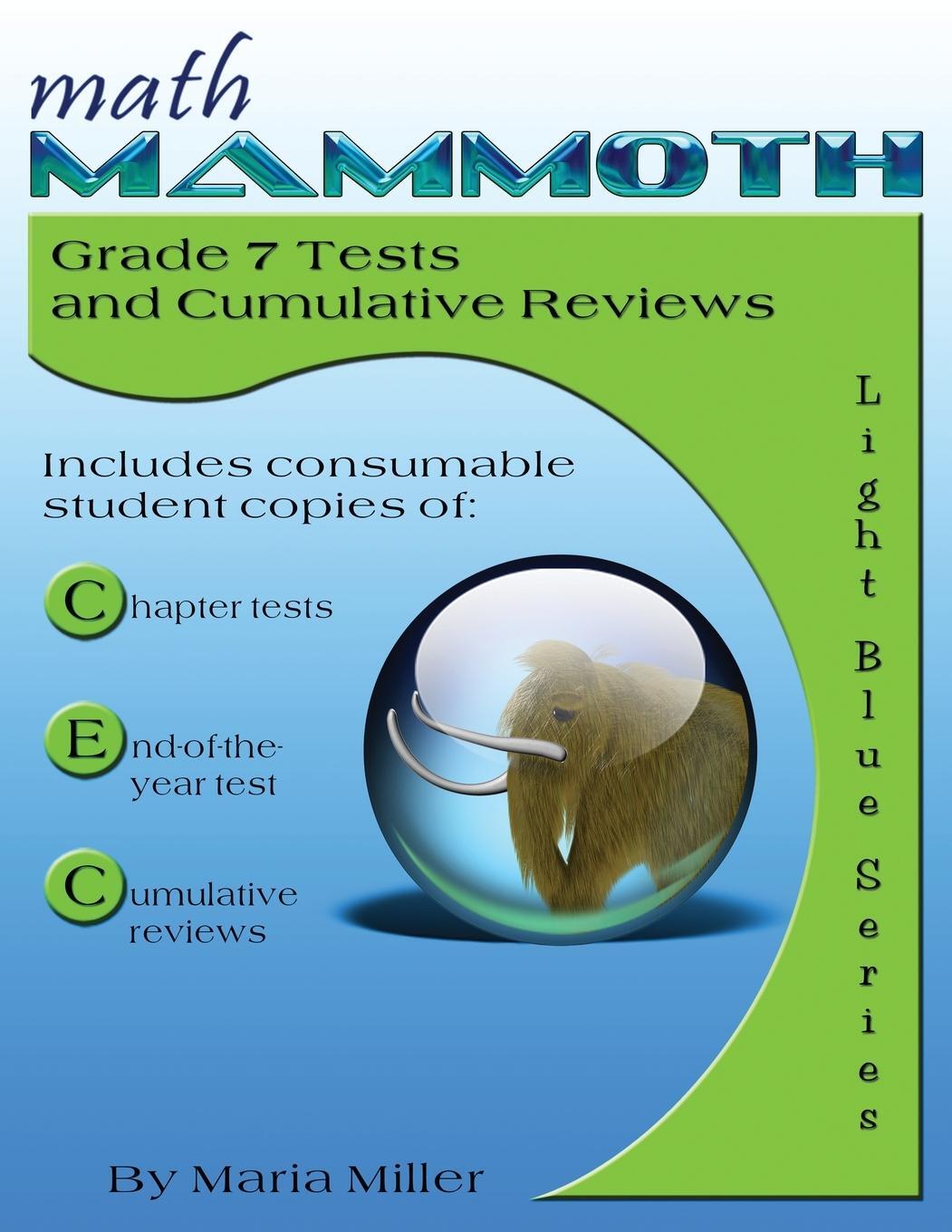 Cover: 9781942715269 | Math Mammoth Grade 7 Tests and Cumulative Reviews | Maria Miller