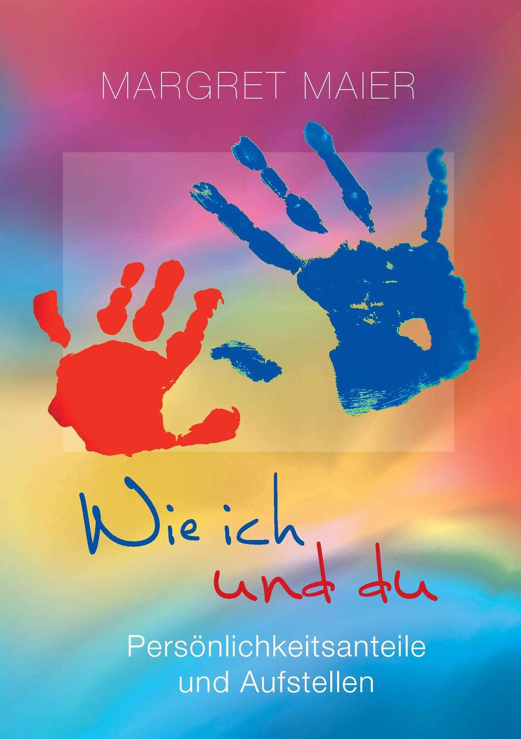 Cover: 9783735715319 | Wie ich und du | Margret Maier | Taschenbuch | Paperback | Deutsch