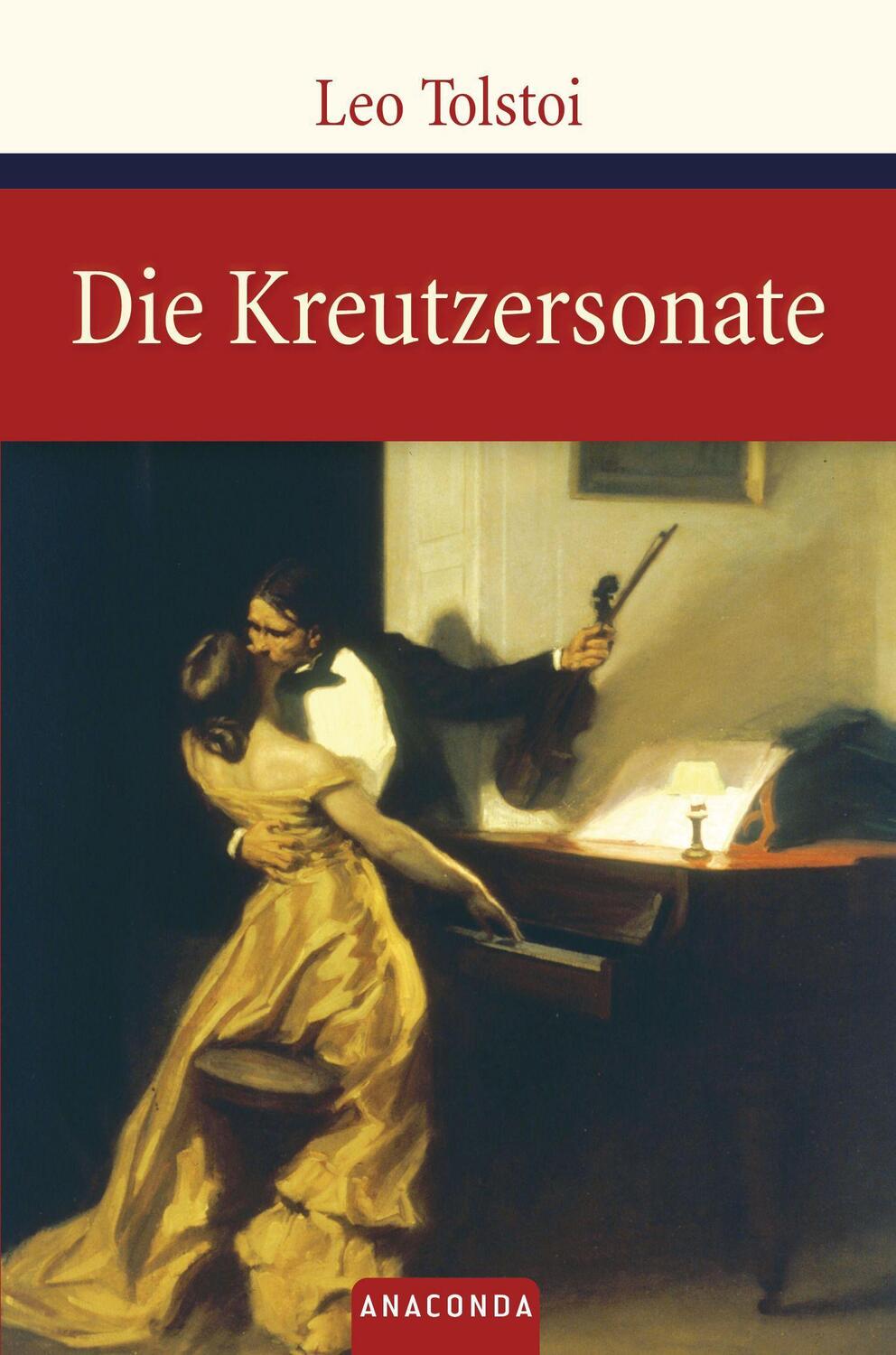 Cover: 9783938484722 | Die Kreutzersonate | Leo N. Tolstoi | Buch | 144 S. | Deutsch | 2006