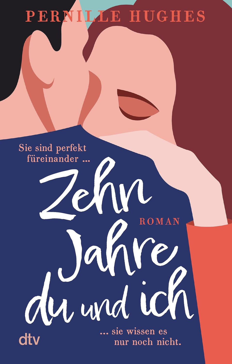 Cover: 9783423220231 | Zehn Jahre du und ich | Pernille Hughes | Taschenbuch | Deutsch | 2022