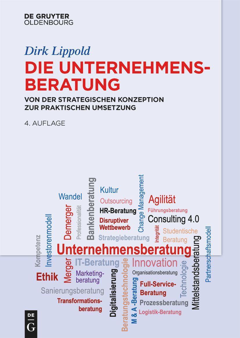 Cover: 9783110785500 | Die Unternehmensberatung | Dirk Lippold | Buch | XXIV | Deutsch | 2022