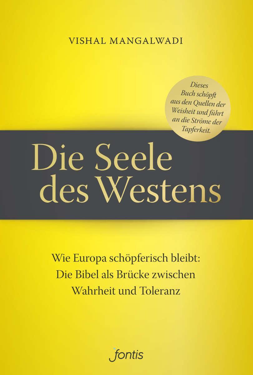 Cover: 9783038481713 | Die Seele des Westens | Vishal Mangalwadi | Taschenbuch | Deutsch