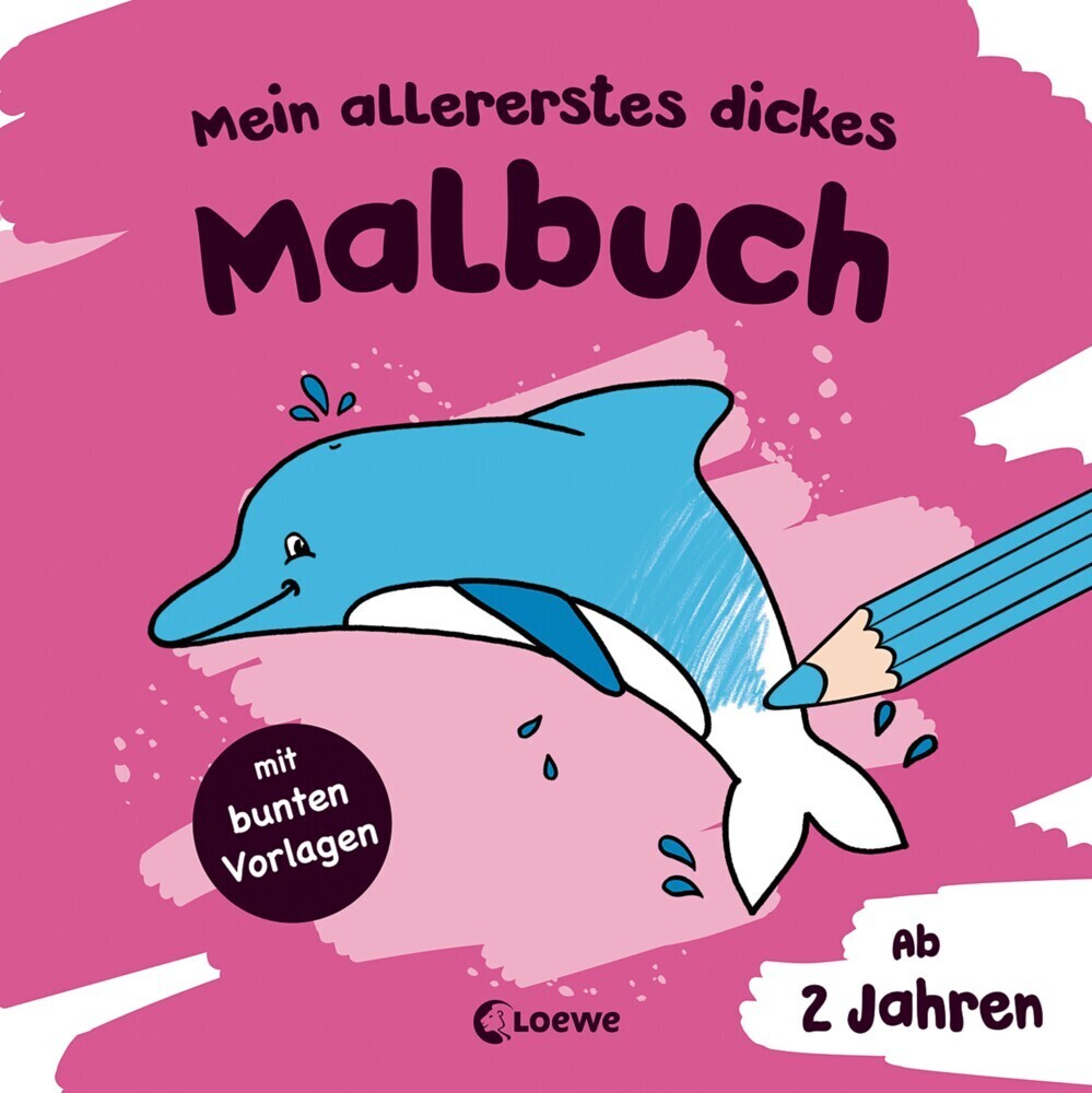 Cover: 9783785588314 | Mein allererstes dickes Malbuch (Delfin) | Loewe Kreativ | Taschenbuch