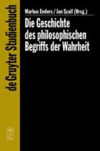 Cover: 9783110177541 | Die Geschichte des philosophischen Begriffs der Wahrheit | Buch | VIII