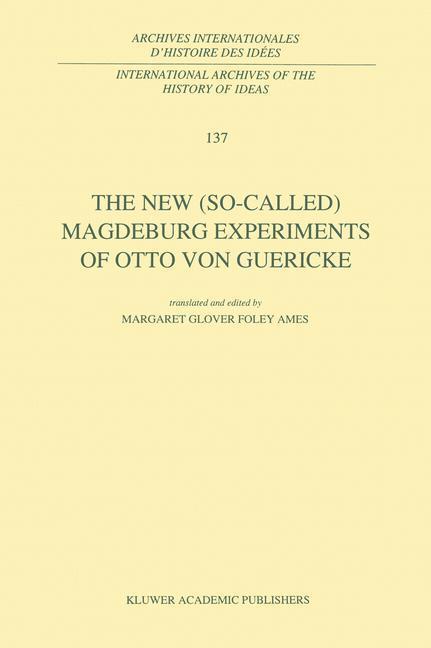 Cover: 9780792323990 | The New (So-Called) Magdeburg Experiments of Otto Von Guericke | Buch