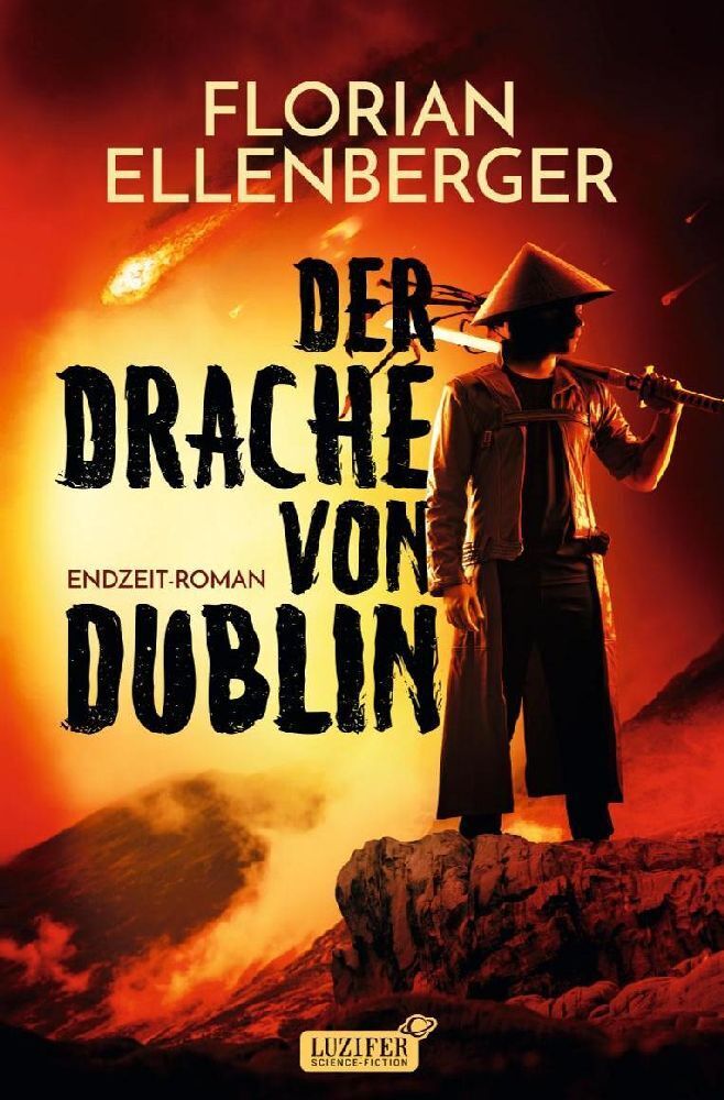 Cover: 9783958357372 | DER DRACHE VON DUBLIN | Endzeit-Thriller | Florian Ellenberger | Buch