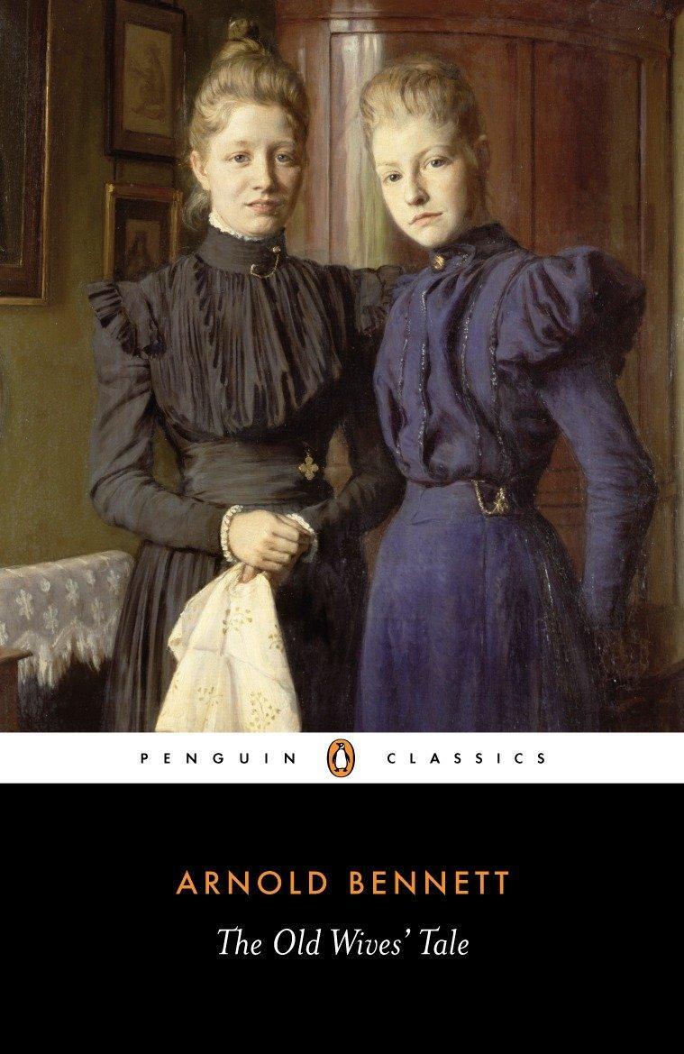 Cover: 9780141442112 | The Old Wives' Tale | Arnold Bennett | Taschenbuch | Penguin Classics