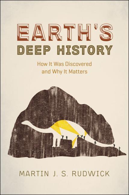 Cover: 9780226421971 | Earth's Deep History | How It Was Discovered and Why It Matters | Buch
